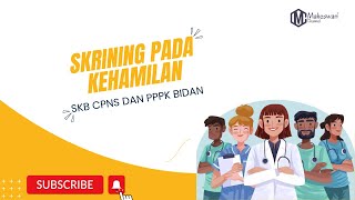 LATIHAN SOAL SKRINING KEHAMILAN | SKB | PPPK