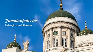 3. sunnuntai helluntaista, jumalanpalvelus Helsingin tuomiokirkossa