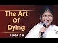 The Art  Of  Dying: Part 3: BK Shivani at Melbourne