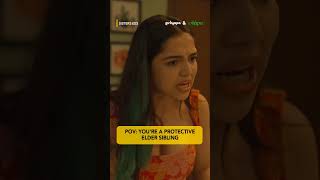 POV : You are a Protective Elder Sibling #girliyapa #shorts