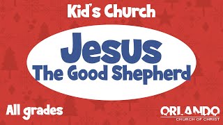 Kids Church | JESUS: THE GOOD SHEPHERD