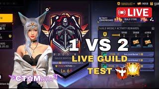 1 VS 2 Guild Test 👑 Free Fire Max Live With CT Maya Geming #freefire