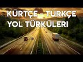 UZUN YOL TÜRKÜLERİ 2023 KÜRTÇE TÜRKÇE - ADEM GENCİ