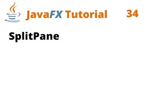 JavaFX Tutorial 34 - SplitPane
