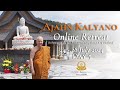 Do Your Preparation Rather Than Dreaming Of Results by Tan Ajahn Kalyano -  Retreat Day 5 (Morning)