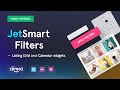 JetSmartFilters: Hot to Use Filters with Listing Grid & Calendar widgets