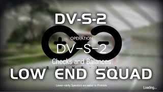 DV-S-2 | Ultra Low End Squad | Dorothy's Vision | 【Arknights】