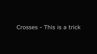 ††† - This is a Trick / Lyrics