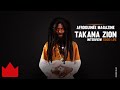 Takana Zion - Good Life [Interview] 2016