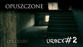 #URBEX #2: Abandoned village Pstraze