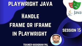 S#15: Handle frame or iframe in Playwright - Playwright with Java #coding #playwright #core #java
