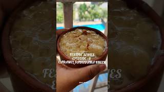 FESTIVE SERIES EPISODE - 6° CARAMEL SABUDANA KHEER