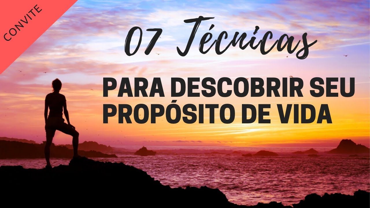 7 Tecnicas Para Descobrir Seu Propósito De Vida - YouTube