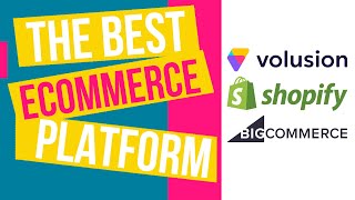 Volusion vs Shopify vs BigCommerce | The Best Ecommerce Platform in 2020 | eCommerce Millionaires
