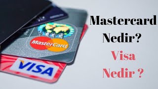 Mastercard ve Visa Nedir ?