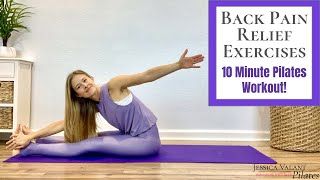 Back Pain Relief Exercises - 10 Minute Pilates for Back Pain!