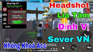 Hướng Dẫn Hack Free Fire OB47, Headshot 100%, Định Vị Esp, Tự Lia Tâm, Không Khóa Acc, Sever VN Vip