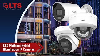 LTS Platinum Hybrid Illumination IP Cameras