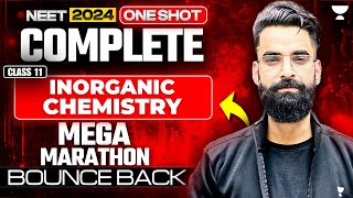 NEET 2024: Complete Inorganic Chemistry Class 11th | One Shot | Bounce Back