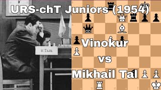 URS-chT Juniors (1954). Vinokur vs Mikhail Tal.