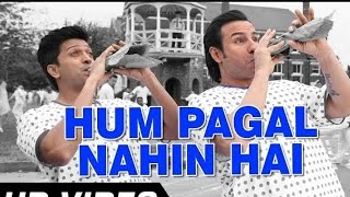 Hum Pagal Nahin Hai Official HD Video | Humshakals | Saif & Ritiesh | Himesh Reshammiya | 1080p