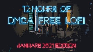 Lofi Chilled Beats - 12 Hours of DMCA Free and Copyright Free Music for Twitch S