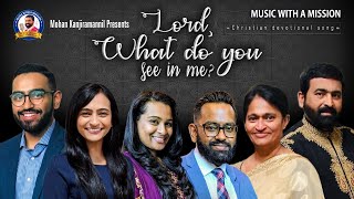 Lord, What Do You See In Me? *ENGLISH VERSION* of Ithratholam Enne by Mohan Kanjiramannil