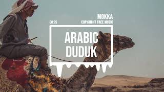 (No Copyright Music) Arabic Duduk [Islamic Music] by MokkaMusic / Tame Your Fear