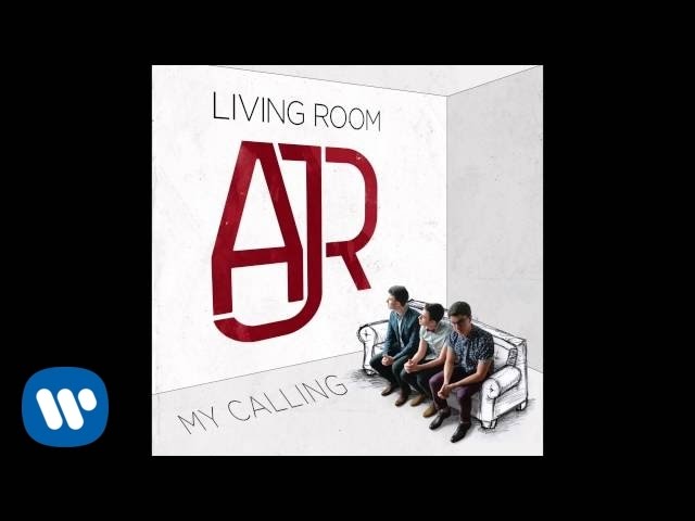 AJR - My Calling AJR - My Calling