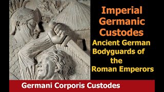 Ancient Germanic Bodyguard of the Roman Emperors