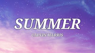 Calvin Harris -Summer  (Lyrics)