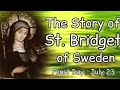 A Beautiful Story and Life of ST. BRIDGET OF SWEDEN || Patron Saint of Sweden and Against Failures