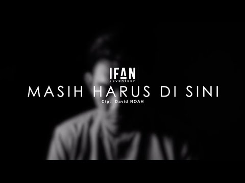 Ifan Seventeen Masih Harus Di Sini