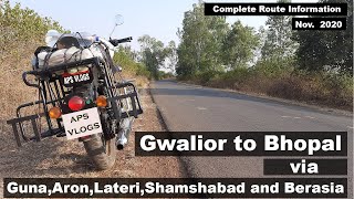 Gwalior,Guna To Bhopal via Aron,Lateri,Shamshabad and Berasia|| Complete route Information[Nov 2020]