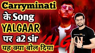 Yalgaar -Arvind Arora | Carryminati Yalgaar on a2 Sir |Yalgaar song #arvind_arora |A2 New Motivate