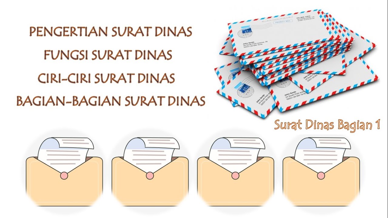 Materi Surat Dinas Kelas XII Bagian 1 : Pengertian, Fungsi, Ciri-Ciri ...