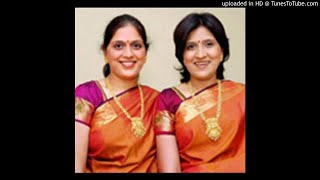 Priya sisters - Brahma Mokate Tandanaana Raga - Bowli Tala - Adi