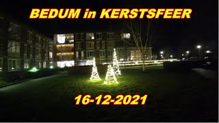 Bedum in Kerstsfeer.  16- 12- 2021.