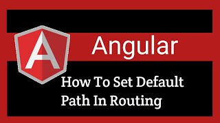 How to set default path using routing in angular | Angular Tutorial for Beginner | Learn Code