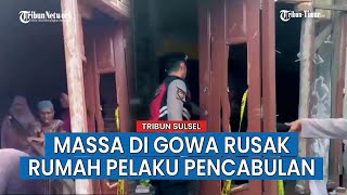 Rumah Diduga Pelaku Pelecehan di Bontonompo Selatan Gowa Dirusak Massa