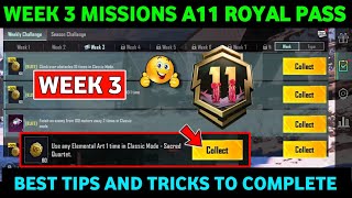 A11 WEEK 3 MISSION🔥PUBG WEEK 3 MISSION EXPLAINED A11🔥A11 ROYAL PASS WEEK 3 MISSION | C8S22 WEEK 3