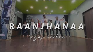 Raanjhanaa Dance | Bollyhop Dance Choreography | VMDS