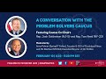 A Conversation With the Problem Solvers Caucus