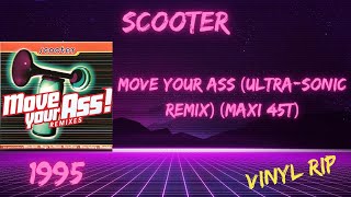 Scooter - Move Your Ass (Ultra Sonic Remix) (1995) (Maxi 45T)