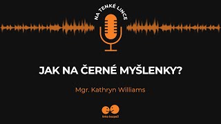 Jak na černé myšlenky?