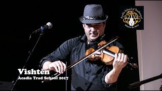 Vishtèn - La Brunante -  Acadia Trad School 2017