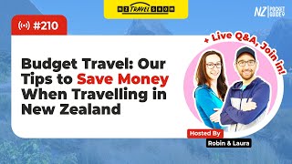 💬 NZ Travel Show - SAVE MONEY: New Zealand Budget Travel Tips - NZPocketGuide.com