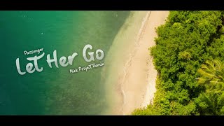 Passenger - Let Her Go (Nick Project Remix)