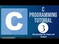 C Programming Tutorial for Beginners 3 - Placeholders for Input and Output