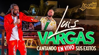 LUIS VARGAS CANTANDO 🎤 EN VIVO SUS EXITOS CON DJ ADONI / BACHATA MIX
